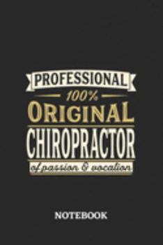 Professional Original Chiropractor Notebook of Passion and Vocation: 6x9 inches - 110 blank numbered pages • Perfect Office Job Utility • Gift, Present Idea