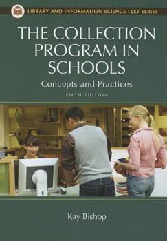 Paperback The Collection Program in Schools: Concepts and Practices Book