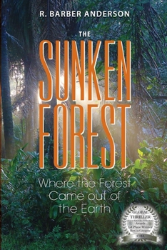 Paperback The Sunken Forest: Where the Forest Came out of the Earth Book