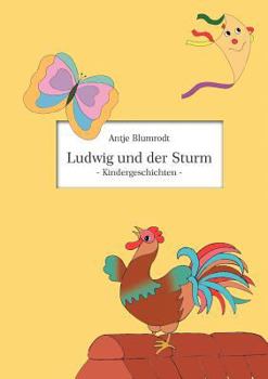 Paperback Ludwig und der Sturm: - Kindergeschichten - [German] Book