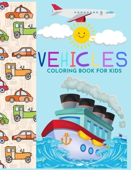 Paperback Vehicles Coloring book for kidsLearn about things that go by Raz McOvoo Book