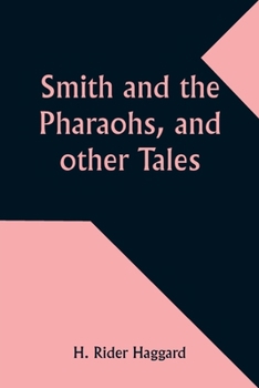 Paperback Smith and the Pharaohs, and other Tales Book