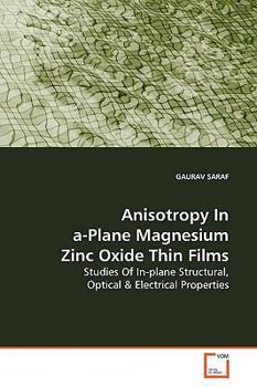 Paperback Anisotropy In a-Plane Magnesium Zinc Oxide Thin Films Book
