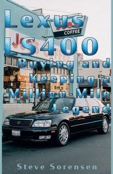 Paperback Lexus LS400: Buying and Keeping a Million-Mile Legend Book