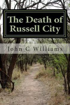 Paperback The Death of Russell City: Corruption in Alameda County Book