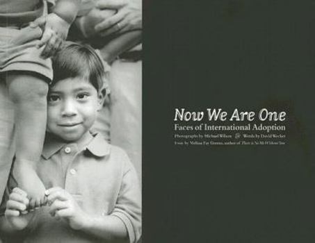 Paperback Now We Are One: Faces of International Adoption Book
