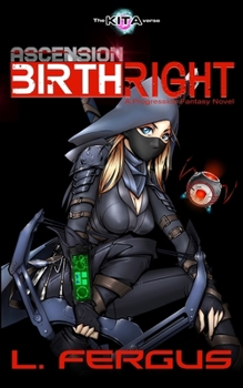 Birthright: An Empowering Lesbian Coming of Age Science Fiction Fantasy (Ascension)
