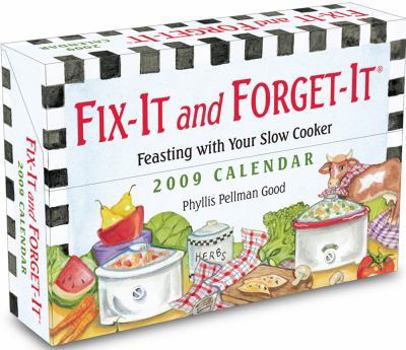 Calendar Fix-It and Forget-It: Feasting with your Slow Cooker: 2009 Day-to-Day Calendar Book