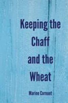 Paperback Keeping the Chaff and the Wheat Book