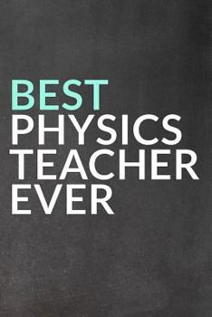 Paperback Best Physics Teacher Ever Book