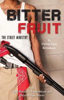 Paperback Bitter Fruit: The Street Ministry Book