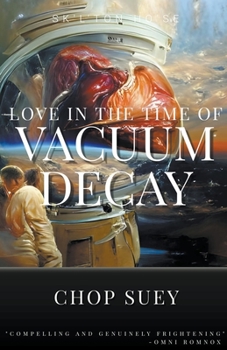 Paperback Love in the Time of Vacuum Decay Book