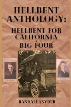 Paperback Hellbent Anthology: Hellbent for California & Big Four Book