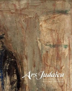 Paperback Ars Judaica: The Bar-Ilan Journal of Jewish Art, Volume 10 Book