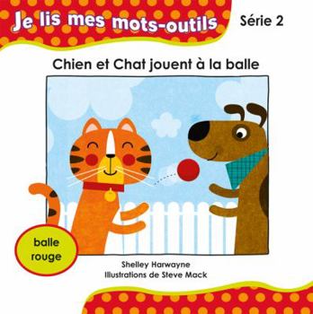 Paperback Chien et Chat jouent à la balle [French] Book