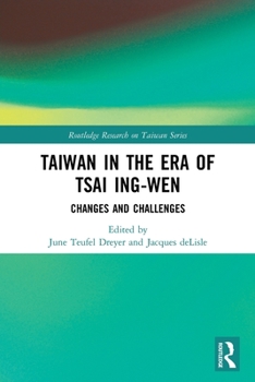 Paperback Taiwan in the Era of Tsai Ing-wen: Changes and Challenges Book