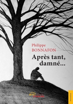 Paperback Après tant, damné... [French] Book