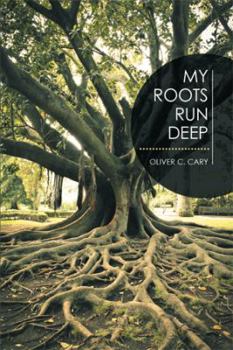 Paperback My Roots Run Deep Book
