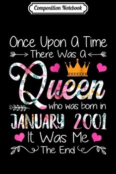 Composition Notebook: Girl 18th Birthday Queen January 2001 Queen Birthday Journal/Notebook Blank Lined Ruled 6x9 100 Pages