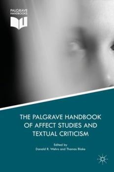 Hardcover The Palgrave Handbook of Affect Studies and Textual Criticism Book