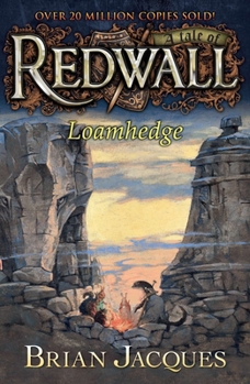 Loamhedge - Book #16 of the Redwall chronological order