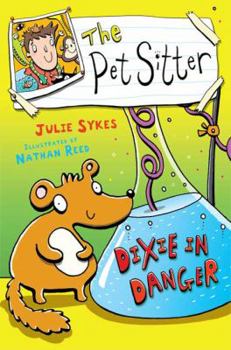 Paperback The Pet Sitter: Dixie In Danger: Dixie In Danger Book