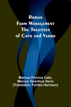 Paperback Roman Farm Management: The Treatises of Cato and Varro Book