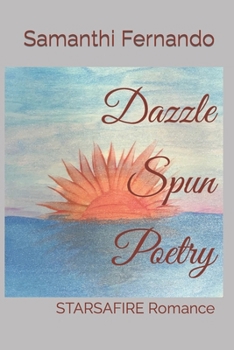 Paperback Dazzle Spun Poetry: STARSAFIRE Romance Book