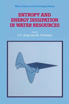 Paperback Entropy and Energy Dissipation in Water Resources Book
