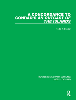 Paperback A Concordance to Conrad's An Outcast of the Islands Book