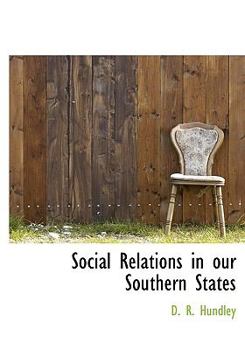 Hardcover Social Relations in Our Southern States Book