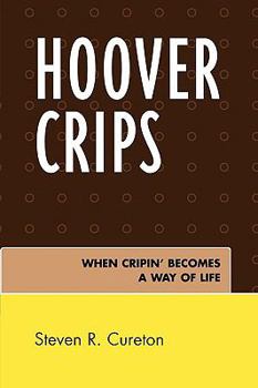 Paperback Hoover Crips: When Cripin' Becomes a Way of Life Book