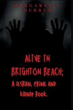 Paperback Alive in Brighton Beach: A Lesbian, Crime and Kidnap book