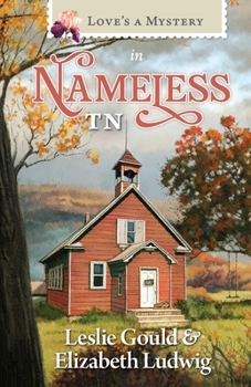 Love's a Mystery in Nameless, TN - Book  of the Love's A Mystery In