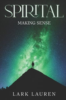 Paperback Spirital: Making Sense Book