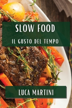 Paperback Slow Food: Il Gusto del Tempo [Italian] Book