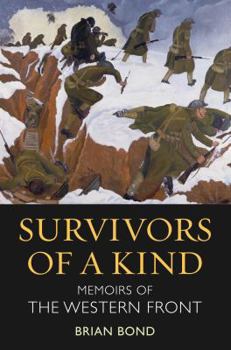 Hardcover Survivors of a Kind: Memoirs of the Western Front Book