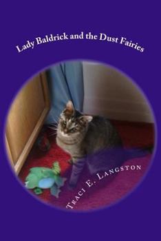 Paperback Lady Baldrick and the Dust Fairies Book