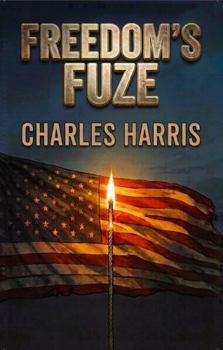 Paperback Freedom's Fuze Book