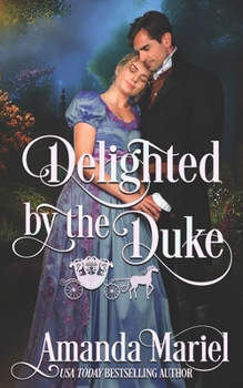 Paperback Delighted by the Duke Book