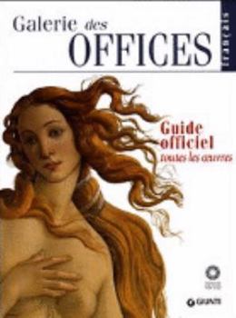 Paperback Galerie des Offices. Guide officiel. Toutes les oeuvres [Italian] Book