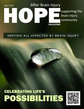Paperback Hope After Brain Injury Magazine - April 2018 Book