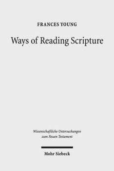 Hardcover Ways of Reading Scripture: Collected Papers Book