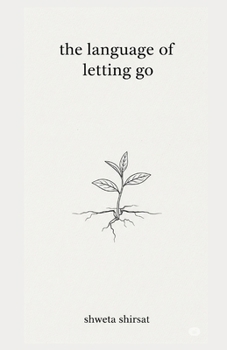 Paperback The Language of Letting Go: Poems of Release and Renewal Book