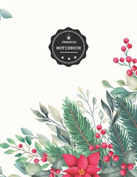 Premium Notizbuch: Adventskranz Deko Design  Cover; A4 liniert und numeriert, 150 seiten , Notizbuch mit Register, Vintage Softcover (matt) ,  dickes ... Schreibhef | Geschenkidee (German Edition)