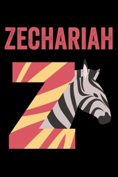Zechariah: Animals Coloring Book for Kids, Weekly Planner, and Lined Journal Animal Coloring Pages. Personalized Custom Name Initial Alphabet Christmas or Birthday Gift for Boys