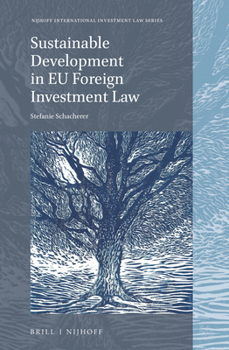 Hardcover Sustainable Development in EU Foreign Investment Law Book