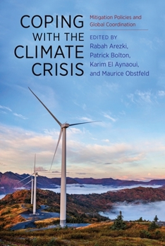 Hardcover Coping with the Climate Crisis: Mitigation Policies and Global Coordination Book
