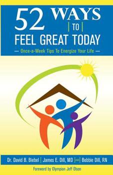 Paperback 52 Ways To Feel Great Today: Once-a-Week Tips to Energize Your life Book