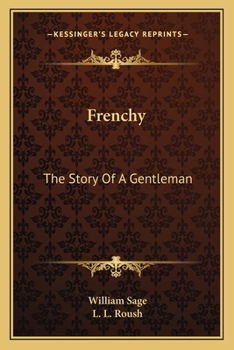 Paperback Frenchy: The Story Of A Gentleman Book